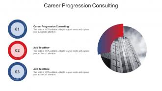 Career Progression Consulting In Powerpoint And Google Slides Cpb