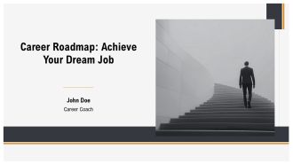 Career Roadmap Achieve Your Dream Job PPT Graphics AT