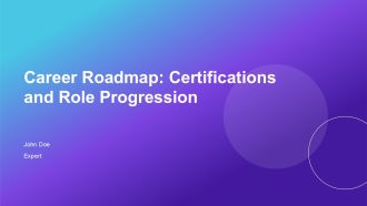 Career Roadmap Certifications And Role Progression PPT Outline AT