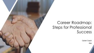 Career Roadmap Steps For Professional Success PPT Graphics AT