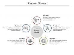 Career stress ppt powerpoint presentation introduction cpb
