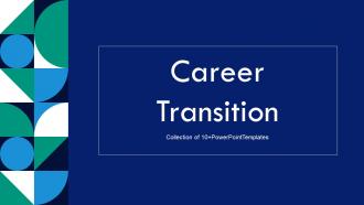 Career Transition PowerPoint PPT Template Bundles
