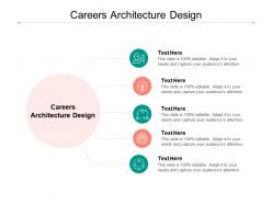 Careers architecture design ppt powerpoint presentation professional background designs cpb