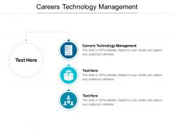 Careers technology management ppt powerpoint presentation inspiration demonstration cpb