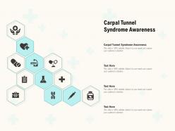 Carpal tunnel syndrome awareness ppt powerpoint presentation portfolio vector
