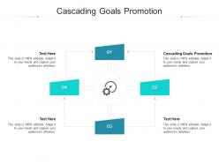 Cascading goals promotion ppt powerpoint presentation infographic template model cpb