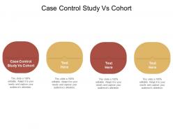 Case control study vs cohort ppt powerpoint presentation summary format cpb