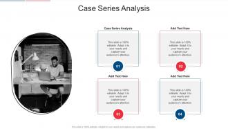 Case Series Analysis In Powerpoint And Google Slides Cpb
