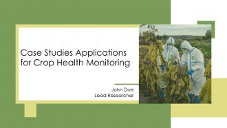 Case Studies Applications For Crop Health Monitoring PPT Structure AT