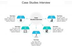 Case studies interview ppt powerpoint presentation pictures example file cpb