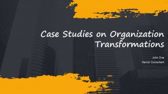 Case Studies On Organization Transformations PPT Summary AT