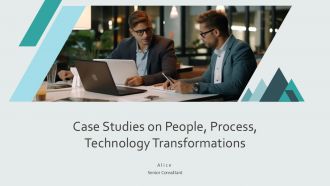 Case Studies On People Process Technology Transformations PPT Mockup AT