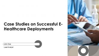 Case Studies On Successful E Healthcare Deployments PPT Structure AT