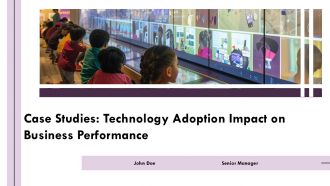 Case Studies Technology Adoption Impact On Business Performance PPT Template AT
