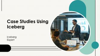 Case Studies Using Iceberg PPT Information AT