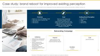 Case Study Brand Reboot For Improved Existing Perception Rebranding Retaining Brand
