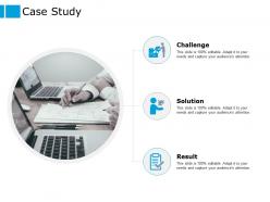 Case study challenge ppt powerpoint presentation outline layout ideas
