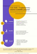 Case Study Cryptocurrency Solution Scalability Proposal One Pager Sample Example Document