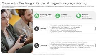 Case Study Effective Gamification Strategies Effective Gamification Ppt Presentation Gamification SS