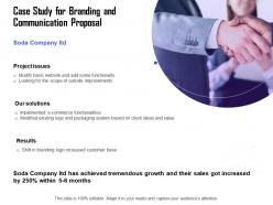 Case study for branding and communication proposal ppt graphics download