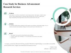 Case study for business advancement research services ppt file brochure