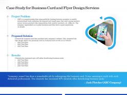 Case study for business card and flyer design services ppt model