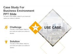 Case study for business environment ppt slide