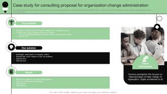 Case Study For Consulting Proposal For Organization Change Administration
