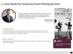 Case study for corporate event filming services ppt file design
