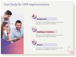 Case study for crm implementation challenges ppt file design