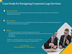 Case study for designing corporate logo services ppt powerpoint presentation grid