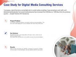 Case study for digital media consulting services ppt file design