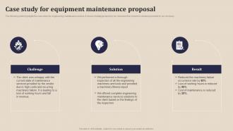 Case Study For Equipment Maintenance Proposal Ppt Slides Infographic Template