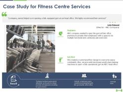Case study for fitness centre services ppt powerpoint presentation backgrounds