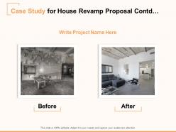 Case Study For House Revamp Proposal Before Ppt Powerpoint Presentation Model Graphics