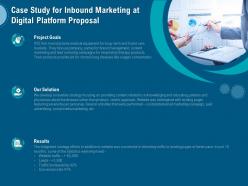 Case Study For Inbound Marketing At Digital Platform Proposal Ppt Model Example