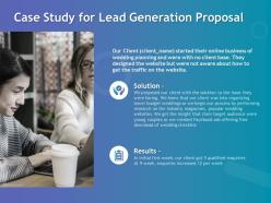 Case study for lead generation proposal ppt powerpoint presentation show