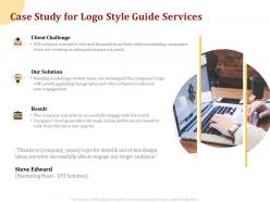 Case study for logo style guide services ppt powerpoint presentation icon visual aids