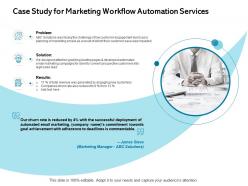 Case Study For Marketing Workflow Automation Services Problem Ppt Powerpoint Presentation Templates