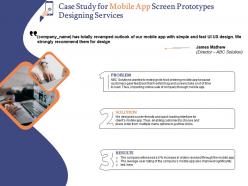 Case study for mobile app screen prototypes designing services ppt powerpoint formats