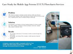 Case study for mobile app screens ui ux flowcharts services average ppt powerpoint presentation templates