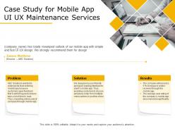Case study for mobile app ui ux maintenance services ppt topics