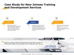 Case study for new joinees training and development services ppt brochure