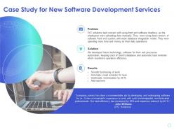 Case study for new software development services operation efficiency ppt presentation guide