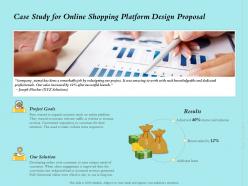 Case study for online shopping platform design proposal ppt powerpoint visuals