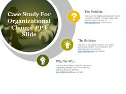 Case study for organizational change ppt slide