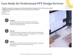 Case study for professional ppt design services presentation ppt powerpoint presentation graphics