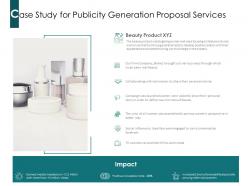 Case study for publicity generation proposal services ppt powerpoint presentation infographic