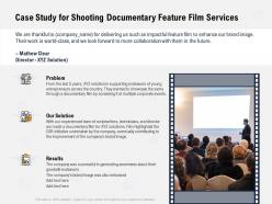 Case study for shooting documentary feature film services documentary ppt powerpoint presentation examples