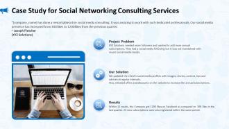 Case study for social networking consulting services ppt slides samples